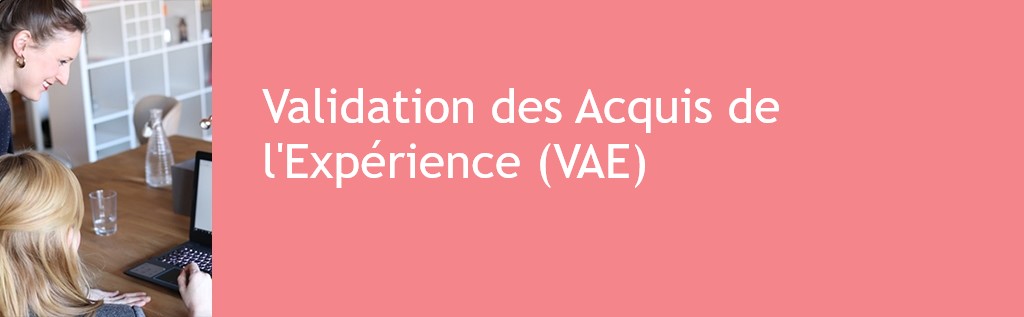 Validation des Acquis de l'Expérience (VAE)